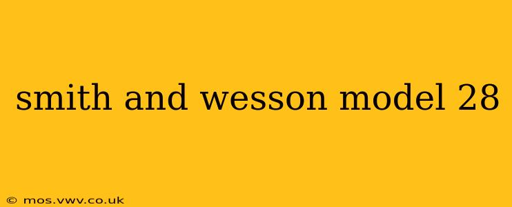 smith and wesson model 28