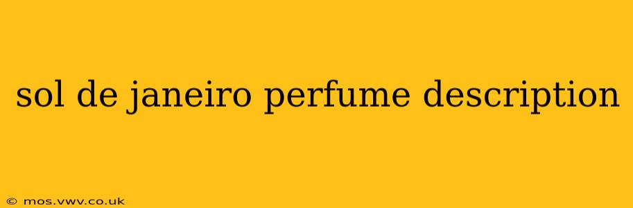sol de janeiro perfume description