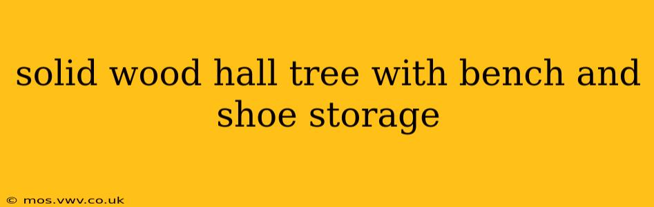 solid wood hall tree with bench and shoe storage