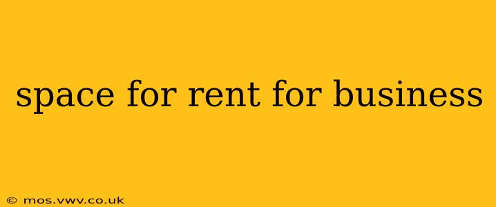 space for rent for business