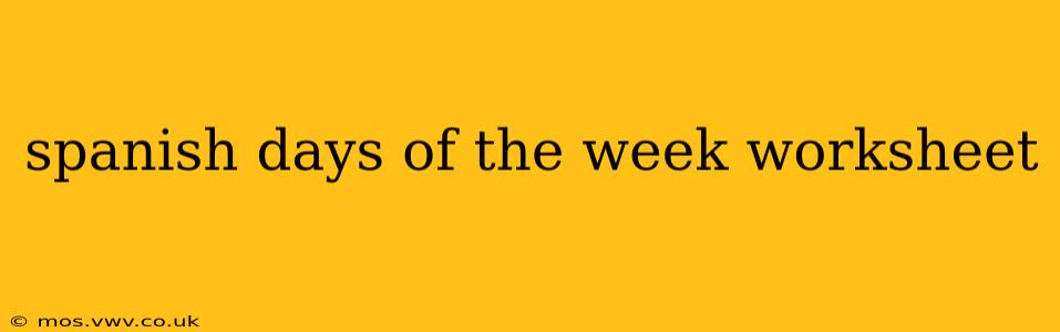 spanish days of the week worksheet