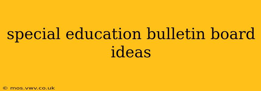 special education bulletin board ideas
