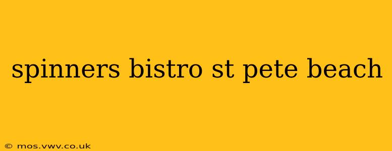 spinners bistro st pete beach