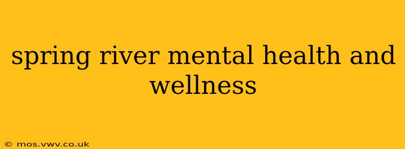 spring river mental health and wellness