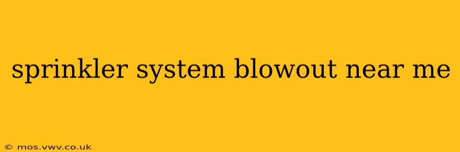 sprinkler system blowout near me