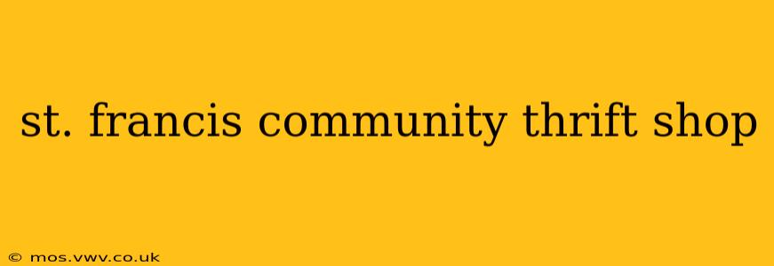 st. francis community thrift shop
