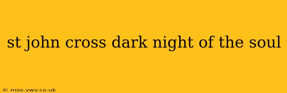 st john cross dark night of the soul