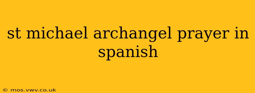 st michael archangel prayer in spanish