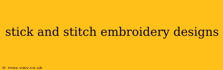 stick and stitch embroidery designs