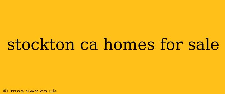 stockton ca homes for sale