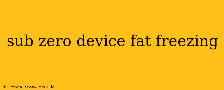 sub zero device fat freezing