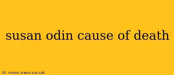 susan odin cause of death