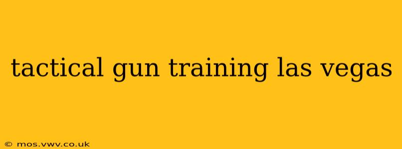 tactical gun training las vegas