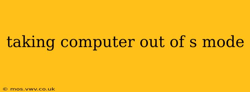 taking computer out of s mode