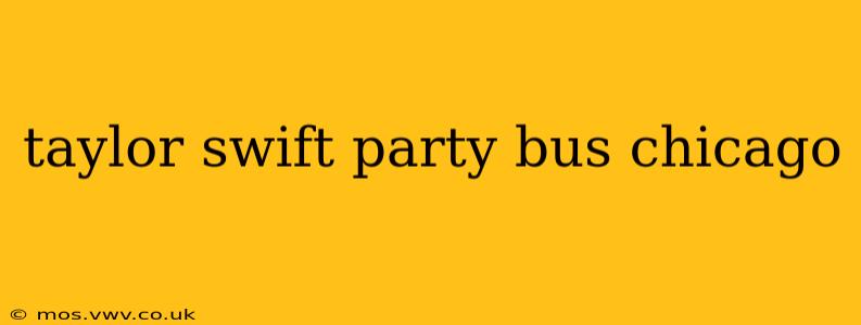 taylor swift party bus chicago
