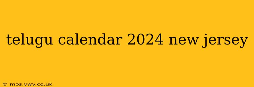 telugu calendar 2024 new jersey