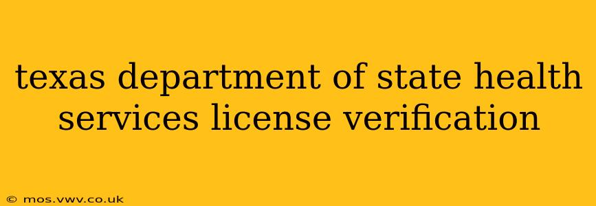 texas department of state health services license verification