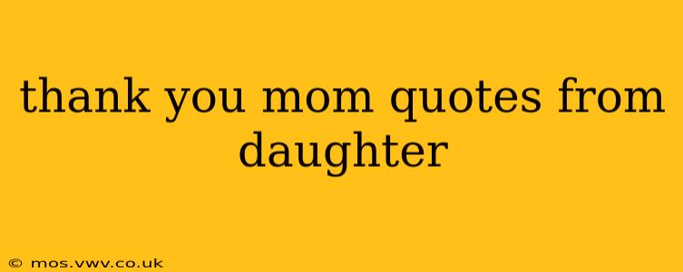 thank you mom quotes from daughter