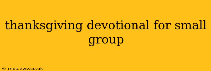 thanksgiving devotional for small group