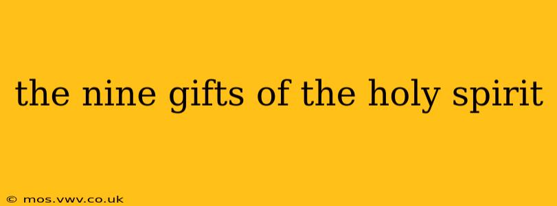 the nine gifts of the holy spirit