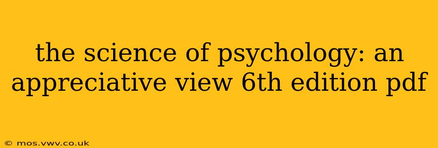 the science of psychology: an appreciative view 6th edition pdf