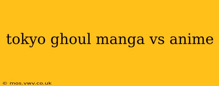 tokyo ghoul manga vs anime