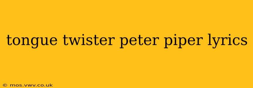 tongue twister peter piper lyrics