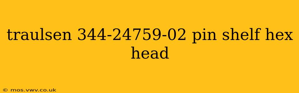 traulsen 344-24759-02 pin shelf hex head