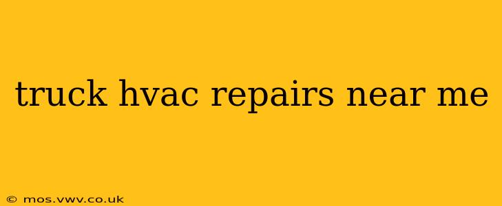 truck hvac repairs near me