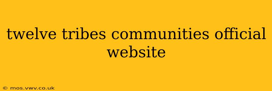 twelve tribes communities official website