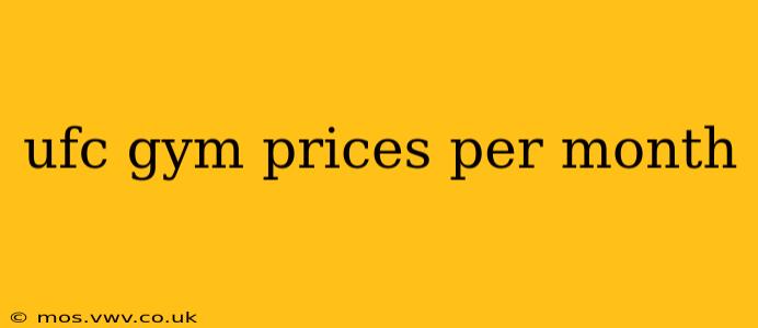 ufc gym prices per month