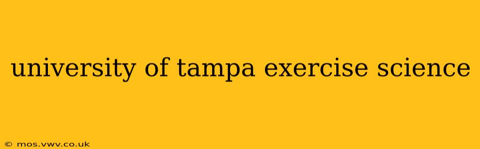 university of tampa exercise science