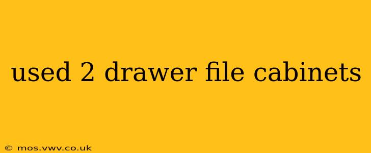 used 2 drawer file cabinets
