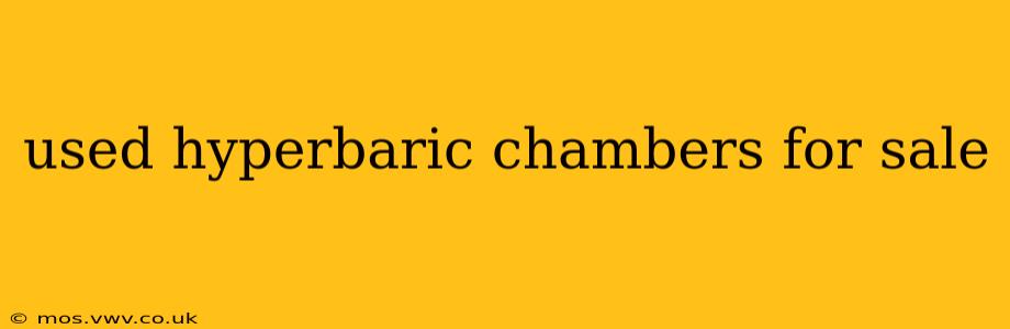 used hyperbaric chambers for sale