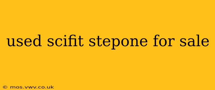 used scifit stepone for sale