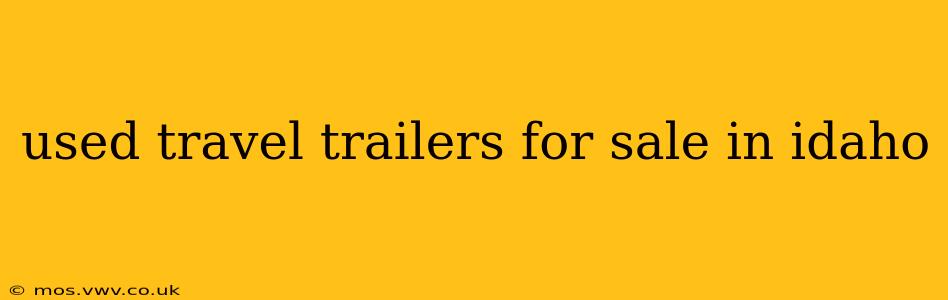 used travel trailers for sale in idaho