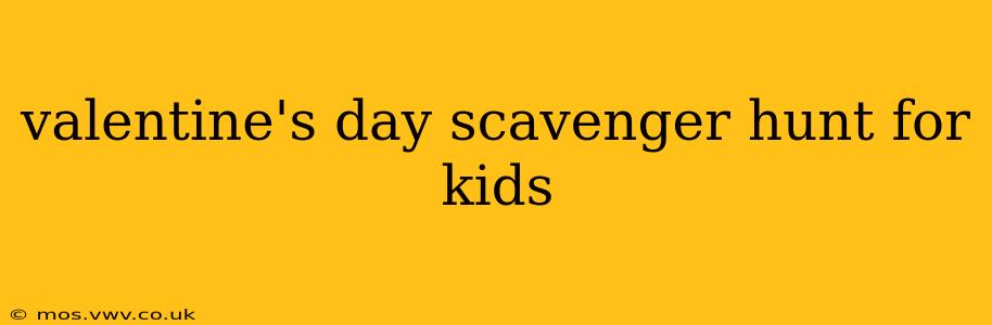 valentine's day scavenger hunt for kids