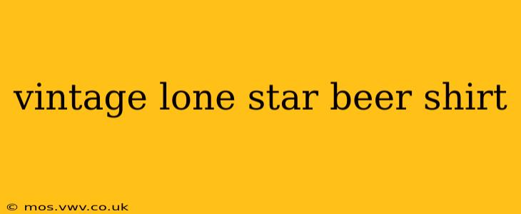 vintage lone star beer shirt