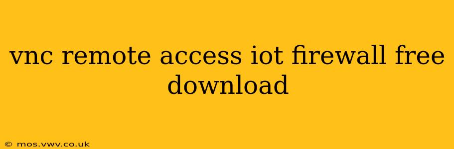 vnc remote access iot firewall free download