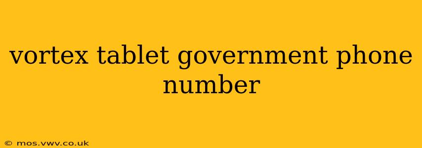 vortex tablet government phone number