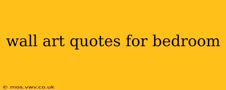 wall art quotes for bedroom