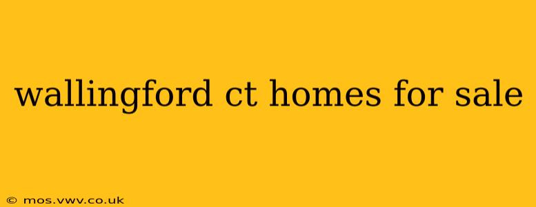 wallingford ct homes for sale