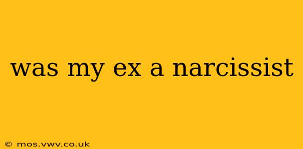 was my ex a narcissist