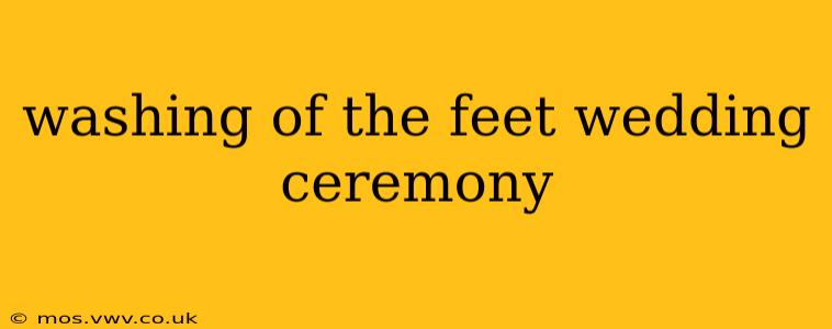 washing of the feet wedding ceremony