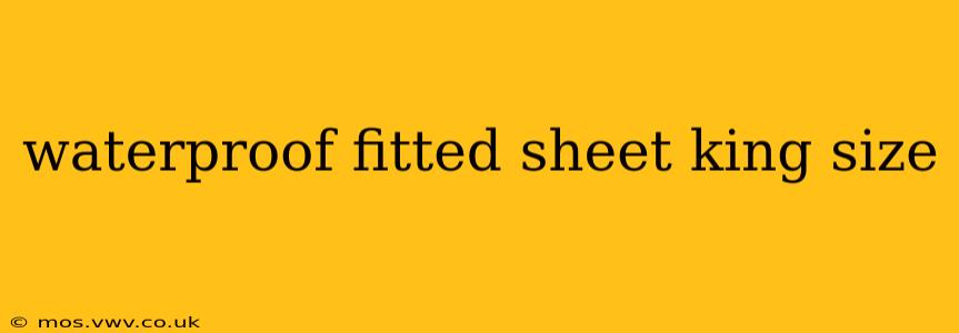 waterproof fitted sheet king size
