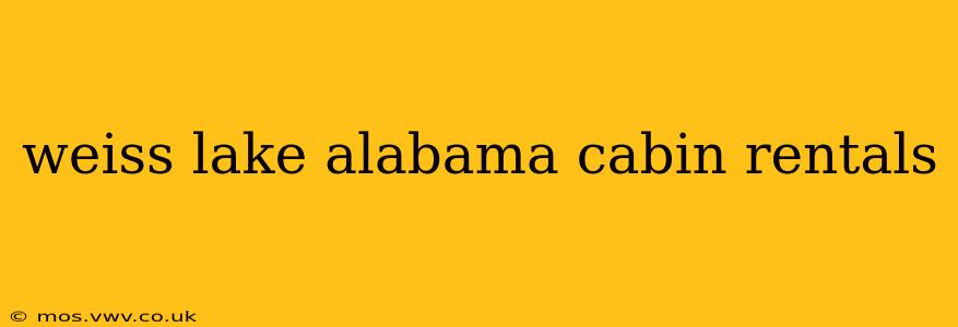 weiss lake alabama cabin rentals