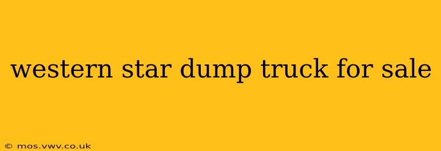 western star dump truck for sale