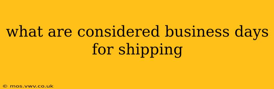 what are considered business days for shipping