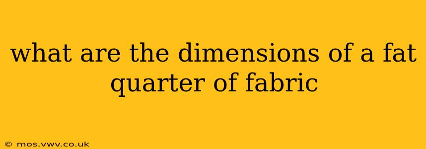 what are the dimensions of a fat quarter of fabric