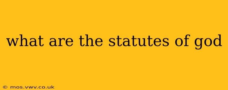 what are the statutes of god